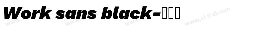 Work sans black字体转换